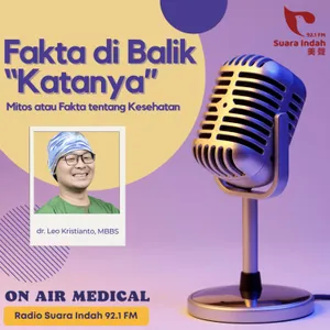 123. Fakta di Balik "Katanya" (Mitos atau Fakta tentang Kesehatan)