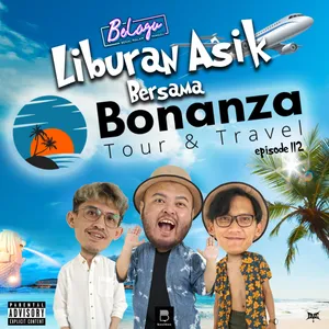 Liburan Asik Bersama Bonanza Travel