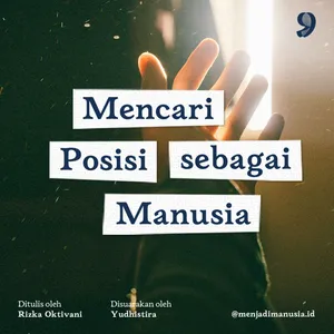 Mencari Posisi sebagai Manusia