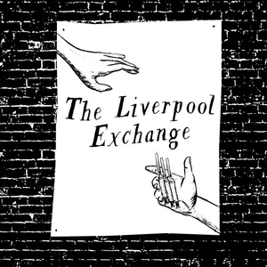 Episode 243: The Liverpool Exchange