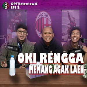 OPT(Interview)S Episode 2: Oki Rengga yang Agak Laen