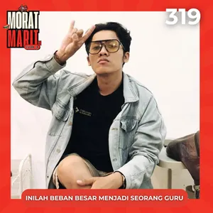 EPS.319 - INILAH BEBAN BESAR MENJADI SEORANG GURU