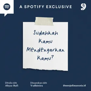Sudahkah Kamu Mendengarkan Kamu?