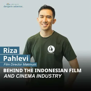 RIZA PAHLEVI (Film Director Makmum) - BEHIND THE INDONESIAN FILM & CINEMA INDUSTRY 
