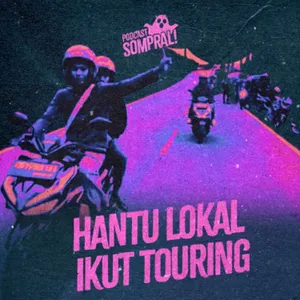 [SOMPRAL!] HANTU LOKAL IKUT TOURING