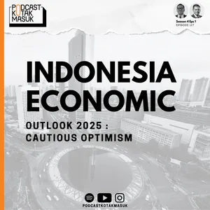 #117 Indonesia Economic Outlook 2025: Cautious Optimism