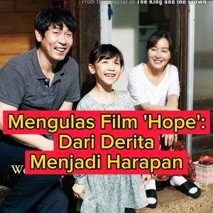 Review Film Hope (2013) : Dari Derita Menjadi Harapan