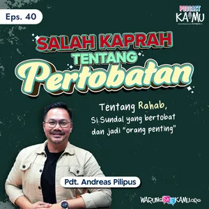 Bertobat: SEKALI atau BERKALI-KALI??? | Transformasi Hidup Rahab