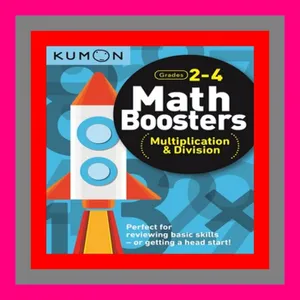 [VIEW] EPUB KINDLE PDF EBOOK Kumon Math Boosters Multiplication &amp; Division  Grades 2-4  Ages 7-