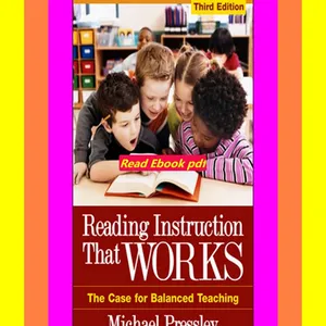 PDF [READ] Reading Instruction That Works The Case for Balanced Teaching  By Michael Pressley