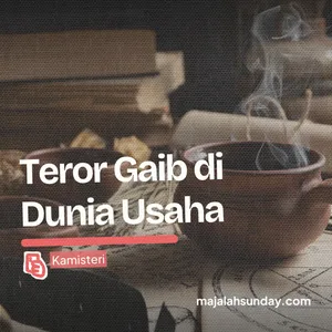 Teror Gaib di Dunia Usaha