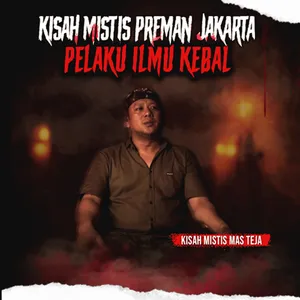 KISAH MISTIS MANTAN PREMAN PELAKU ILMU KEBAL "PENGUASA JAKARTA & CIKAMPEK" (EPS 351)