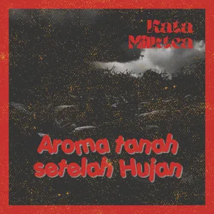 Aroma Tanah Setelah Hujan