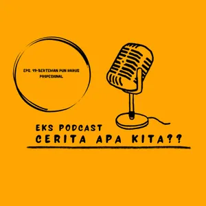 Eps. 49-BERTEMAN JUGA HARUS PROPESIONAL