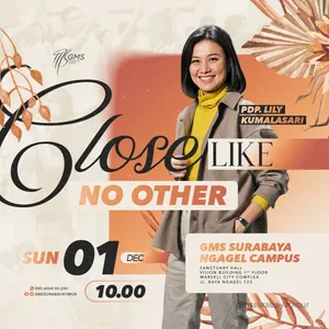 “CLOSE LIKE NO OTHER” | Pdp. Lily Kumalasari