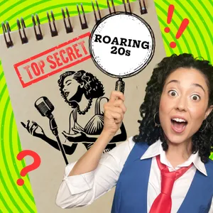 Carly Q's Super Secret Time Travel Guide: The Roaring Twenties