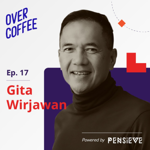 Apa Endgame Kita di Dunia yang Serba Viral? ft. Gita Wirjawan  - Over Coffee with Farina Situmorang ep. 17