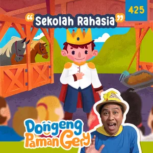 PODCAST DONGENG: Eps. 425 SEKOLAH RAHASIA