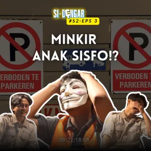 S2 Eps. 3: MINKIR ANAK SISFO