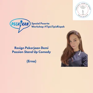 Podcast Komika Baru Resign Demi Kejar Passion