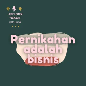 Pernikahan adalah bisnis 