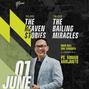 “THE BAILING MIRACLES” | Arman Harijanto | GMS Surabaya Cempaka
