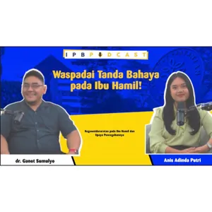 Kegawatdaruratan pada Ibu Hamil dan Upaya Pencegahannya