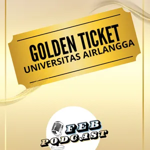 Golden Ticket FEB UNAIR