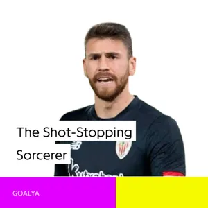 The Shot-Stopping Sorcerer: Is Unai Simón the World’s Most Complete Goalkeeper? 