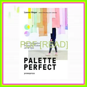 read [ebook] pdf Color Collective's Palette Perfect Color Combinations Inspired by Fashion  Art and Style EBOOK By Lauren Wager