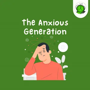 Generasi Sekarang Gampang Cemas? | The Anxious Generation