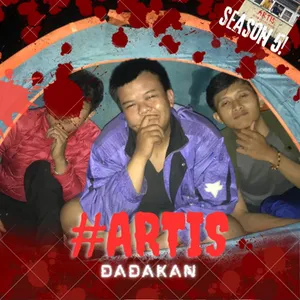 EPS 34 #ARTIS DADAKAN : INSIDEN CAMPING 