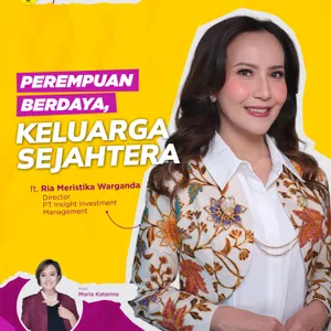 Top Woman Talks I Perempuan Berdaya, Keluarga Sejahtera ft Ria Meristika Warganda