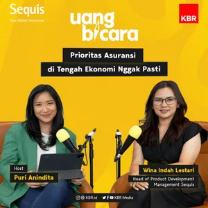 Prioritas Asuransi di Tengah Ekonomi Nggak Pasti