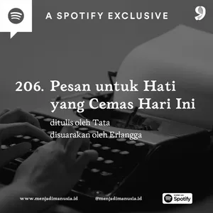 206. Pesan untuk Hati yang Cemas Hari Ini
