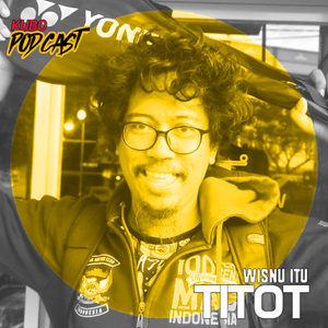 Eps.24 Bincang Sore Sama Titot