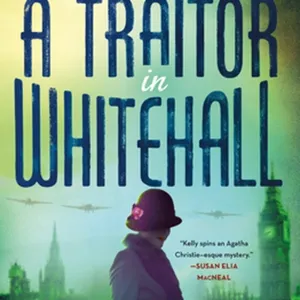 DOWNLOAD A Traitor in Whitehall (Parisian Orphan, #1) #download