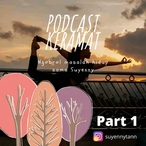 Eps. 12 Ngobrol Sama Suyenny Tan Part 1 l Menghadapi Permasalahan Hidup