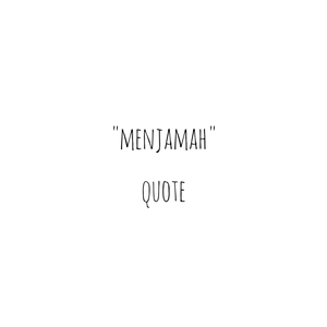 Quote - "Menjamah"