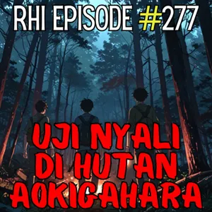 Uji Nyali di Hutan Aokigahara