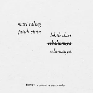 mari saling jatuh cinta, lebih dari selamanya