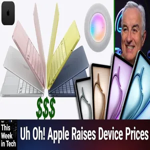 TWiT 1090: Flock of SQLs - Apple & Microsoft Grapple With Soaring Hardware Prices