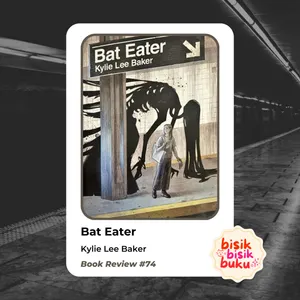 Book Review #74: Bat Eater - Kylie Lee Baker