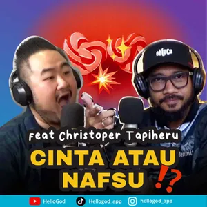 Bingung Cinta atau Nafsu? Ini Jawabannya! feat Ps. Christoper Tapiheru