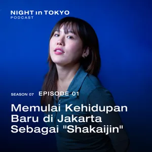 01. Memulai Kehidupan Baru di Jakarta Sebagai "Shakaijin"