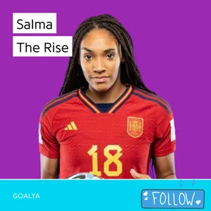 Salma Paralluelo The Rise | La Roja 