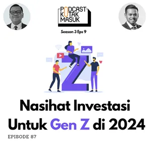 #87 Nasihat Investasi Untuk Gen Z di 2024