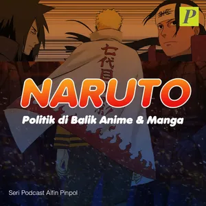 Naruto: Politik di Balik Anime & Manga
