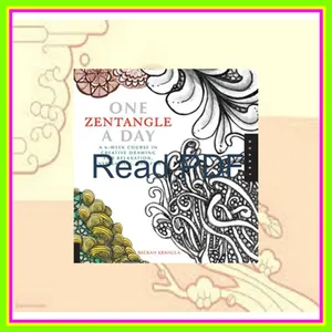 Ebook Reading One Zentangle A Day A 6-Week Course in Creative Drawing for Relaxation  Inspiration  and Fun (One A Day) Ebook pdf By Beckah Krahula