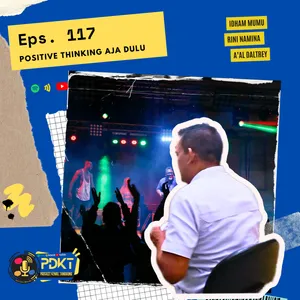 Monday Booster | Eps. 117 - Positive Thinking Aja Dulu
